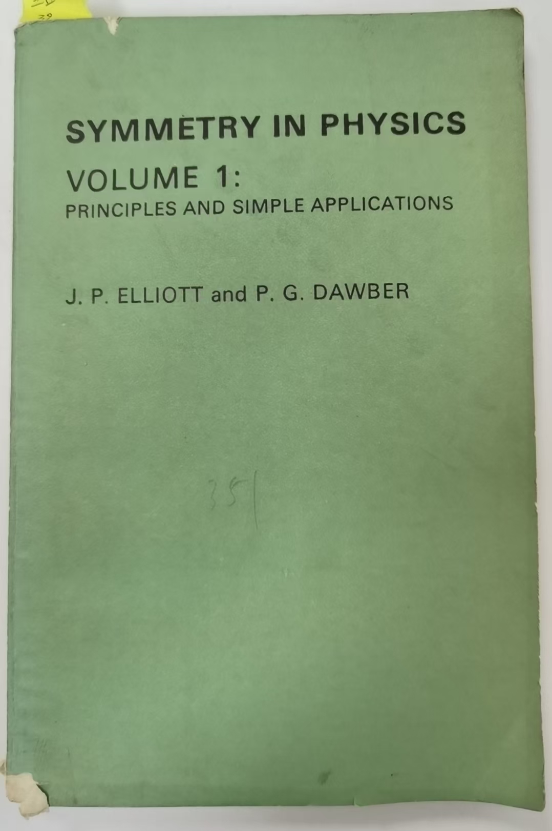 SYMMETRY IN PHYSICS
VOLUME 1:
PRINCIPLES AND SIMPLE APPLICATIONS