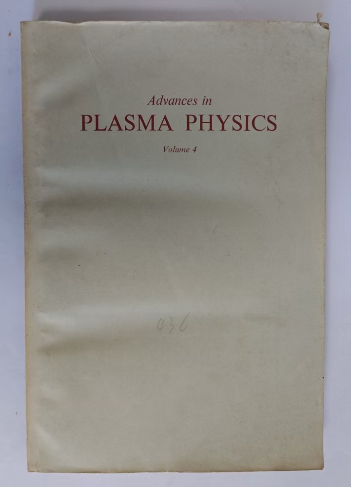 Advances in PLASMA PHYSICS
Volume 4