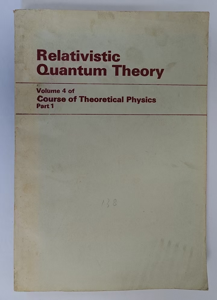 Relativistic Quantum Theory
Volume 4 of Course of Theoretical Physics Part 1