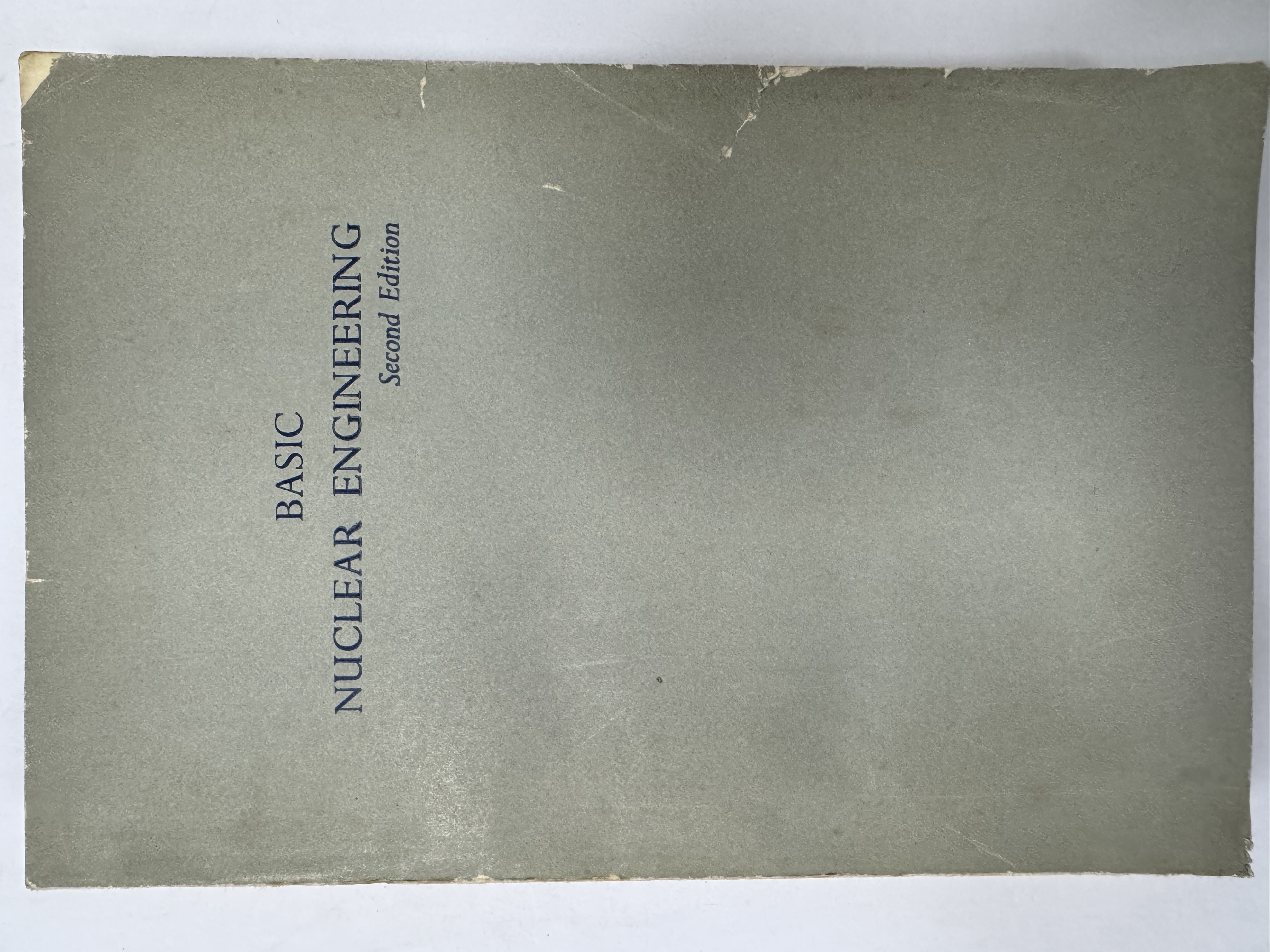 BASIC NUCLEAR   ENGINEERING   Second   Edition