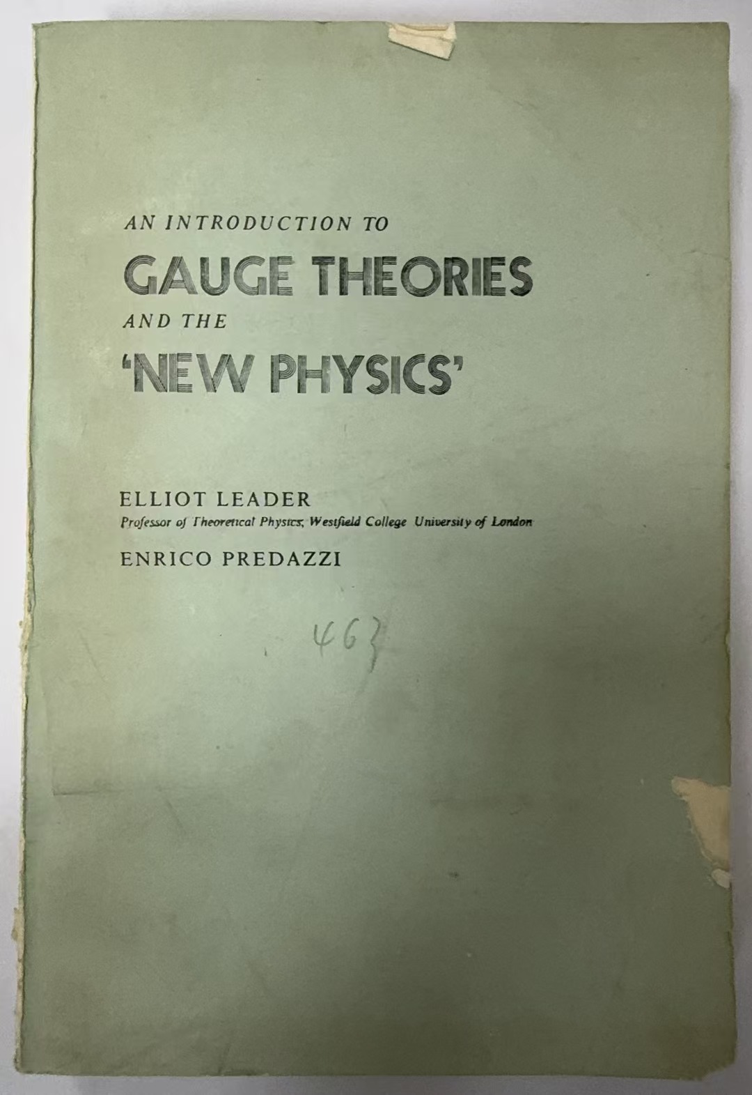 AN INTRODUCTION   TO GAUGE THEORES AND THE “NEW   PHYSICS”