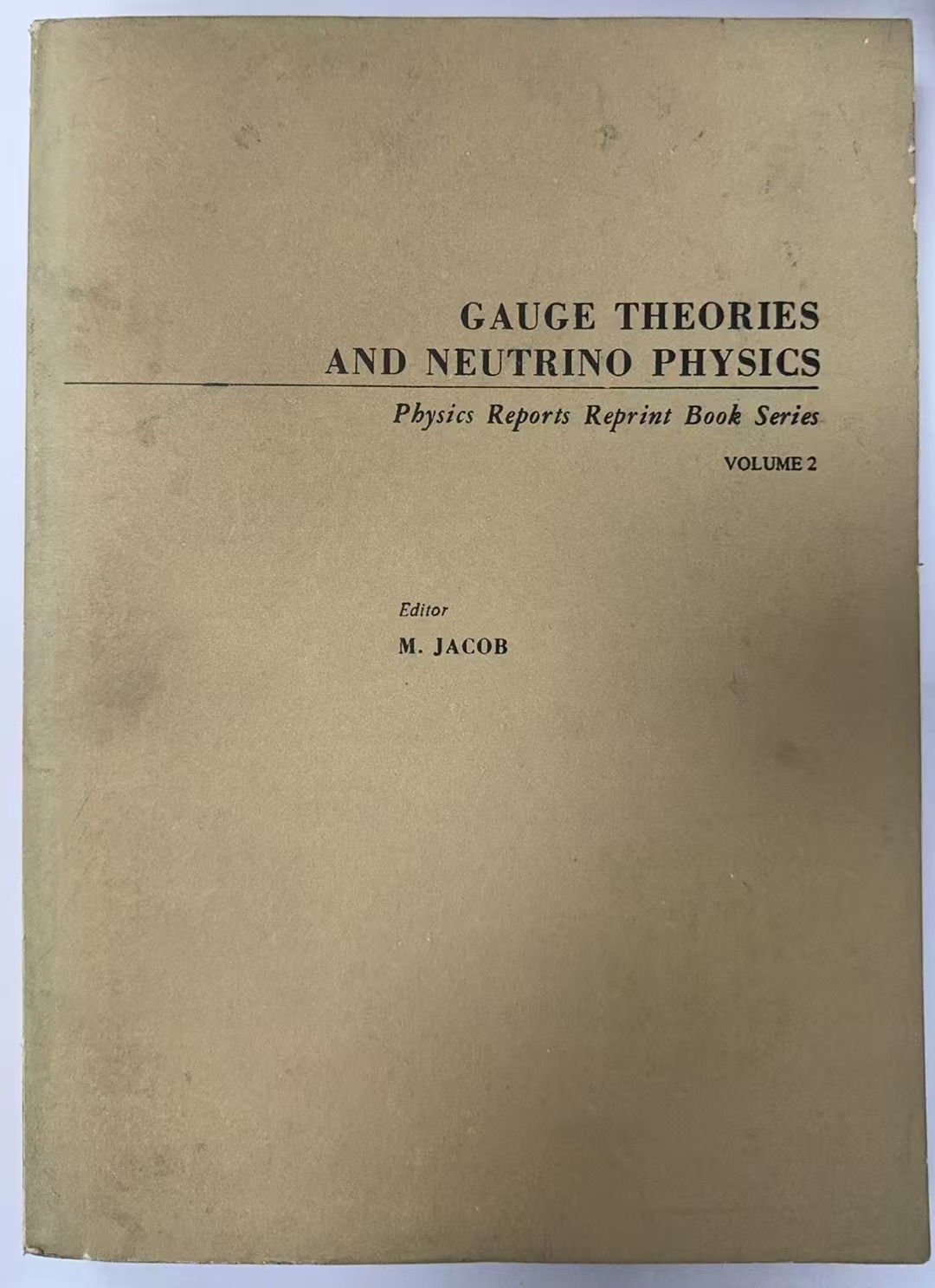 GAUGE THEORIES AND NEUTRINO PHYSICS