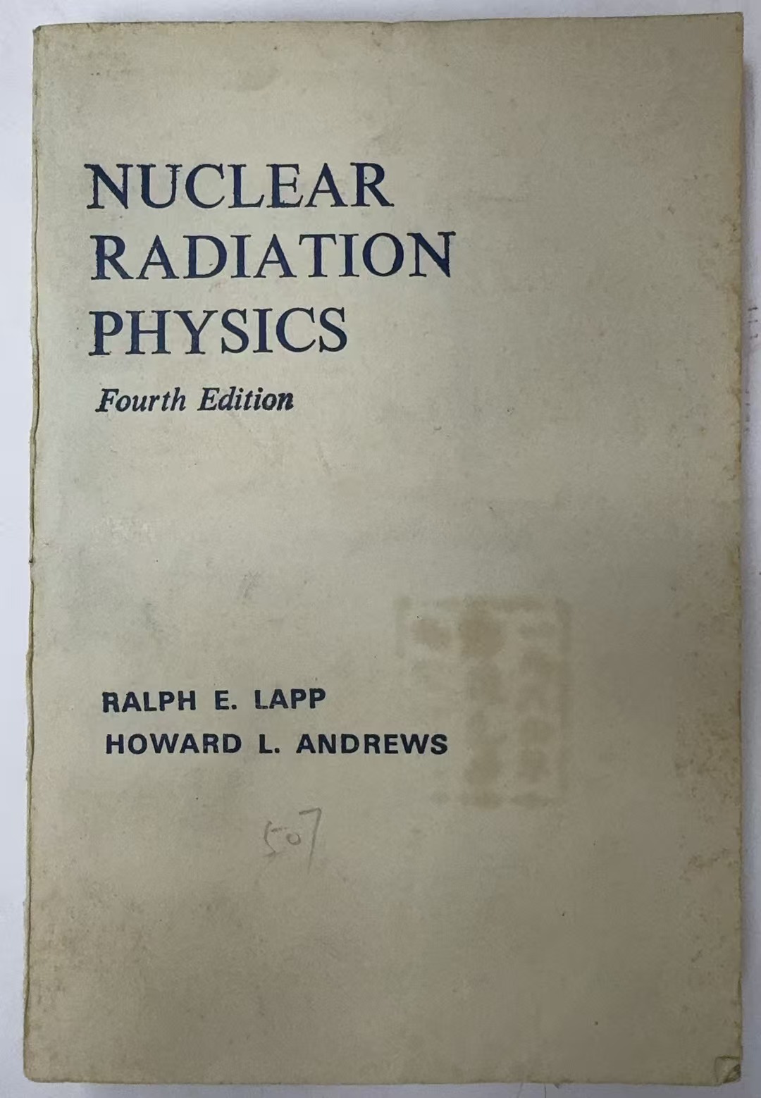 NUCLEAR RADIATION PHYSICS              Fourth Edition