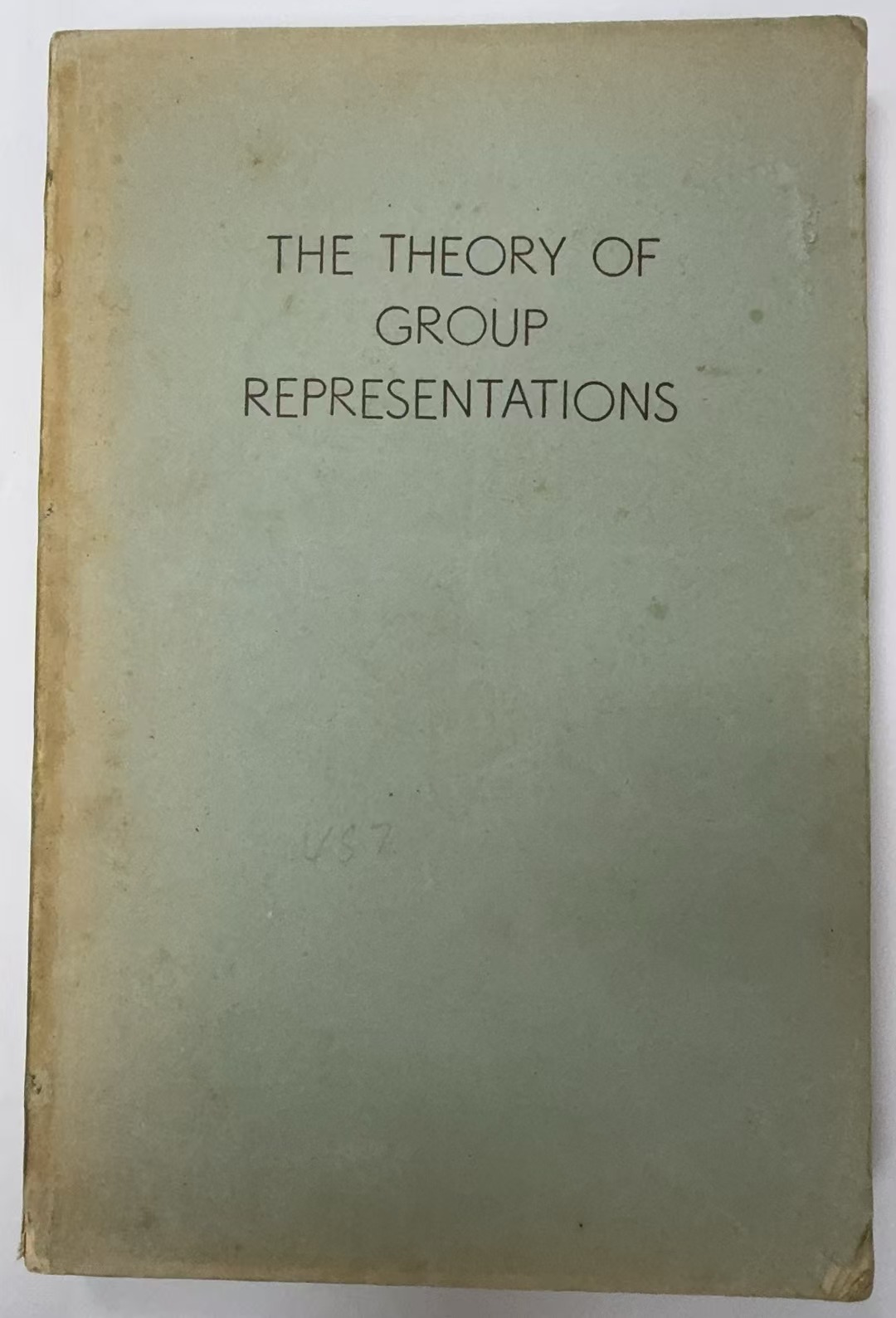 THE THEORY OF GROUP REPRESENTATIONS