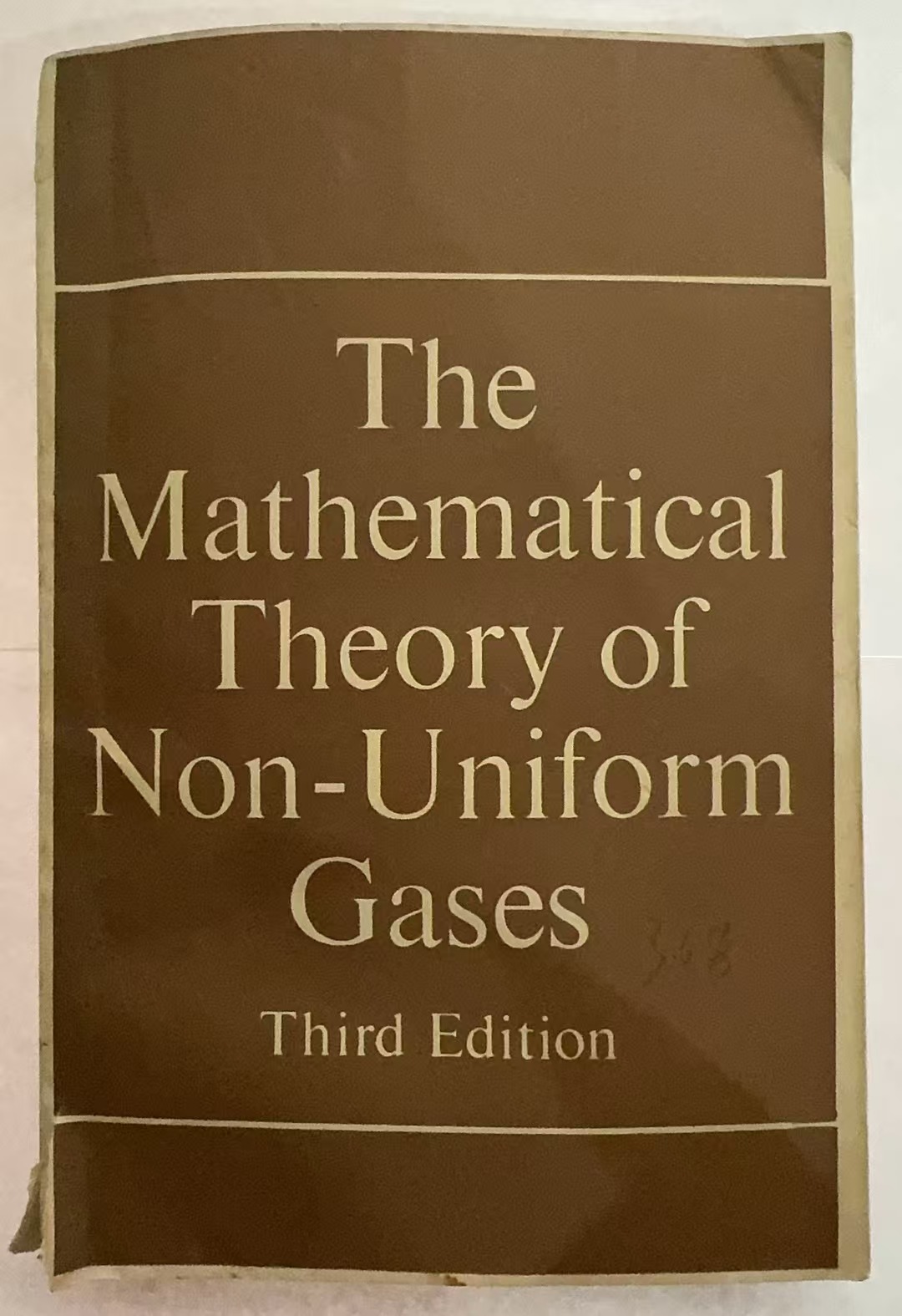 THE MATHEMATICAL   THEORY OF NON - UNIFORM GASES