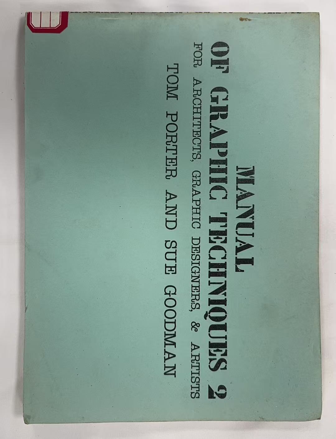 Manual of Graphic Techniques 2