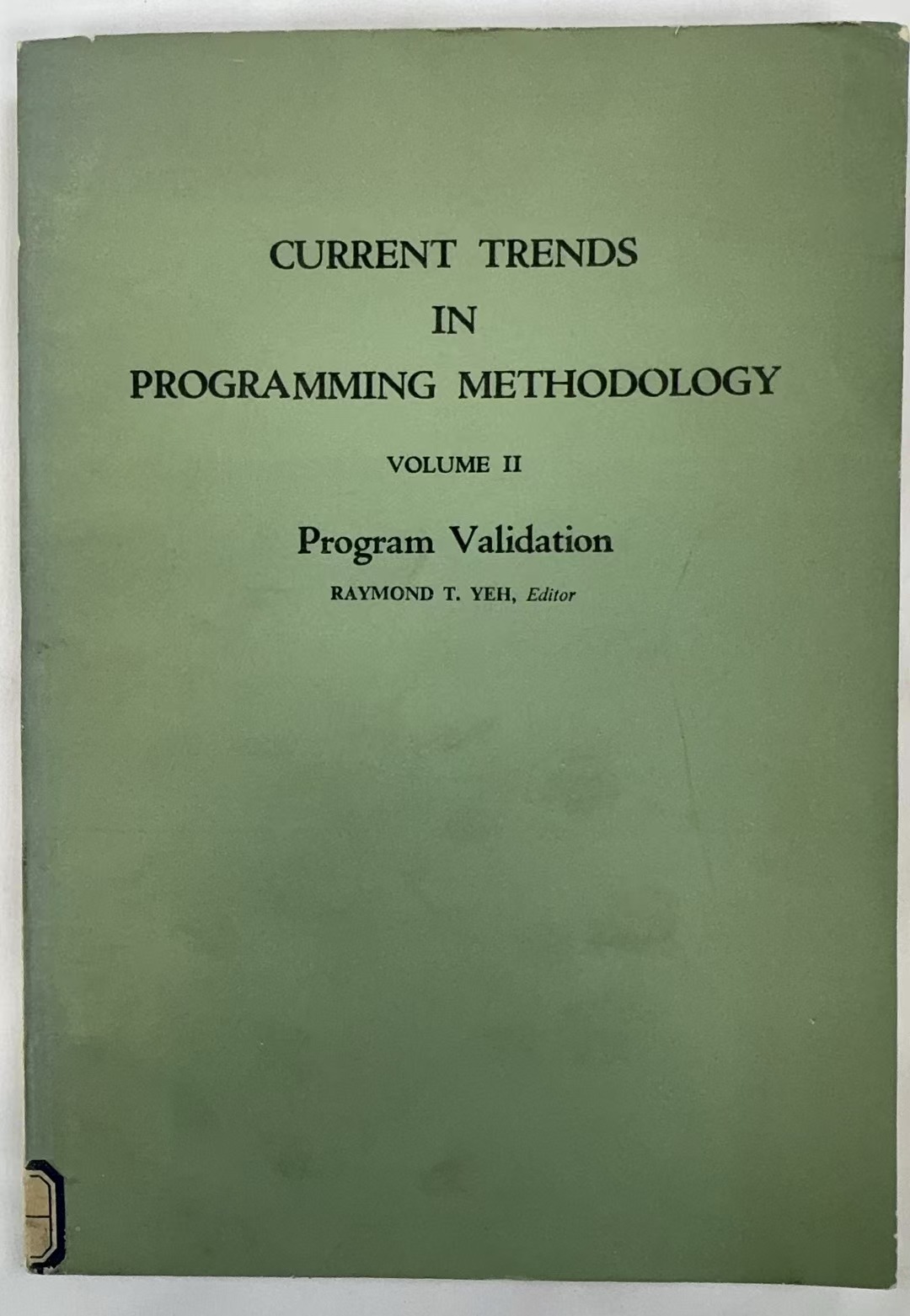 Current Trends in Programming Methodology     Volume II
