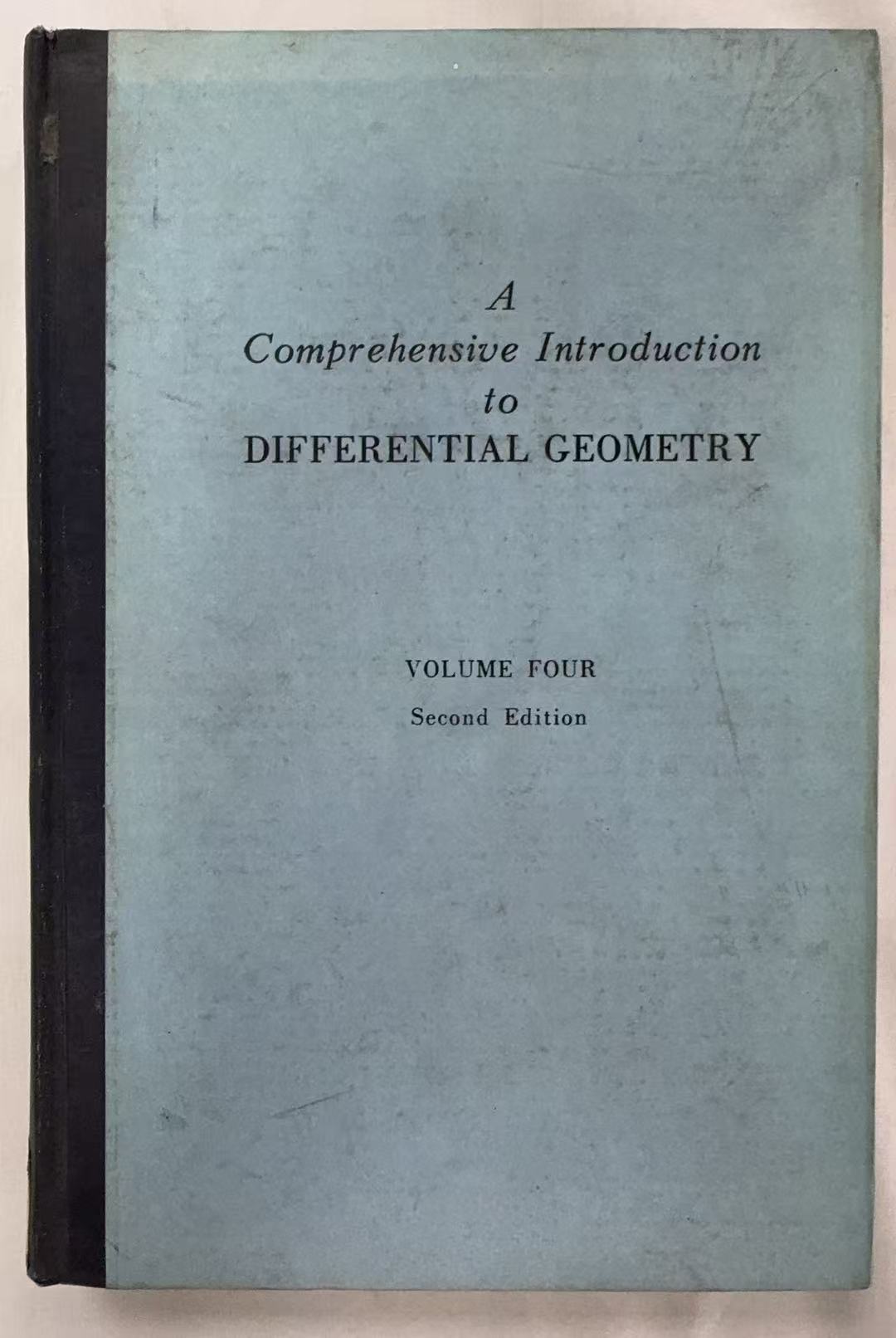 A Comprehensive Introduction to Differential Geometry