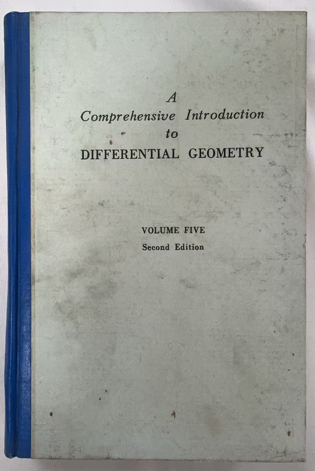 A Comprehensive Introduction to Differential Geometry