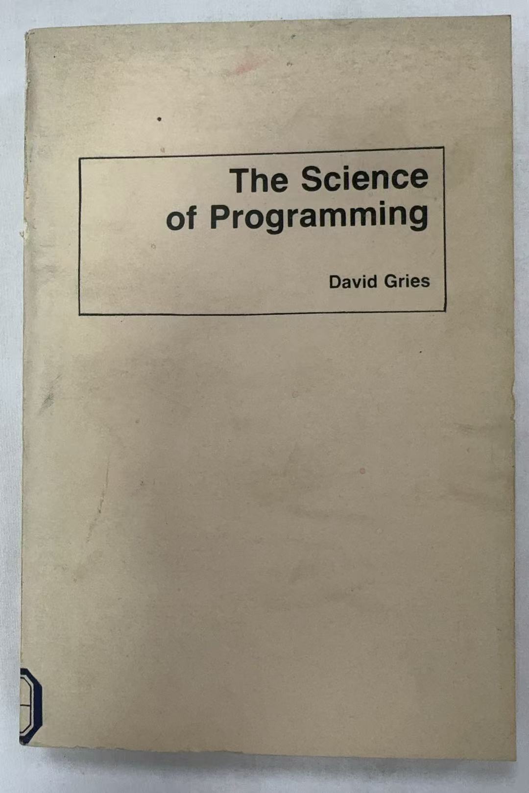 The Science of Programming