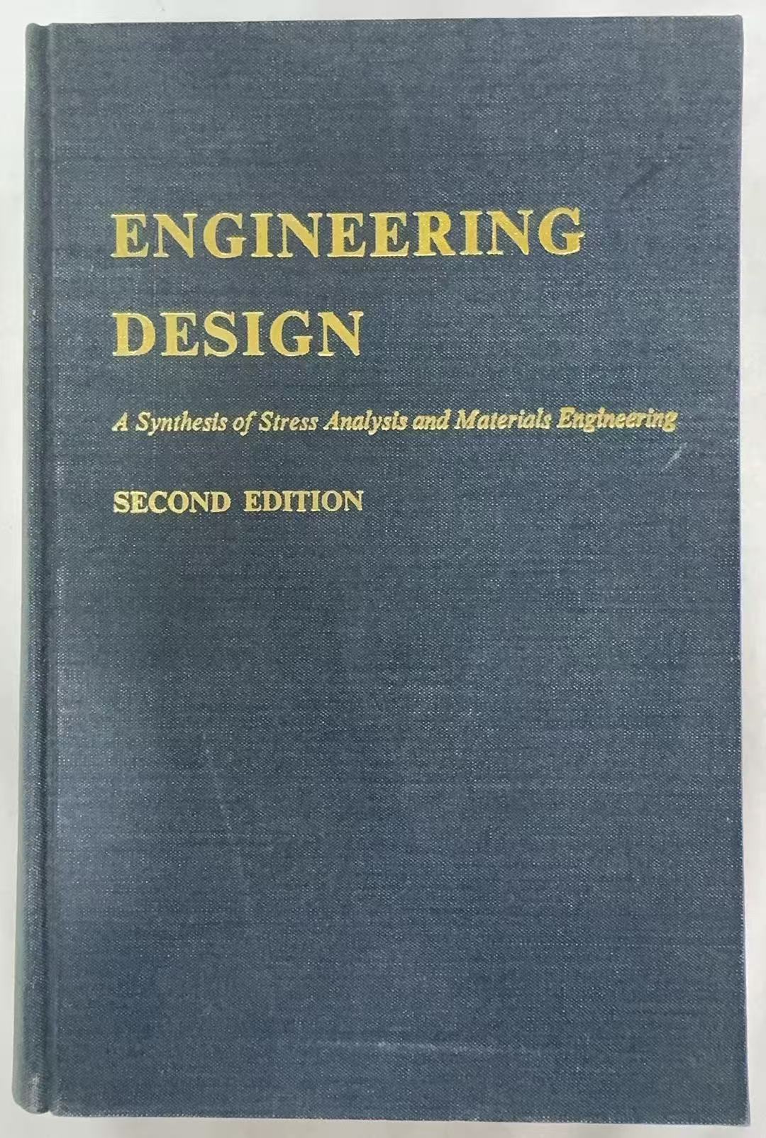 Engineering Design    A Symthesis of Stress Analysis and Materials Engineering