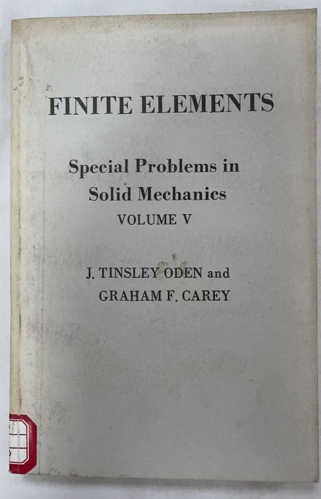 Finite Elements Special Problems in Solid Mechanics