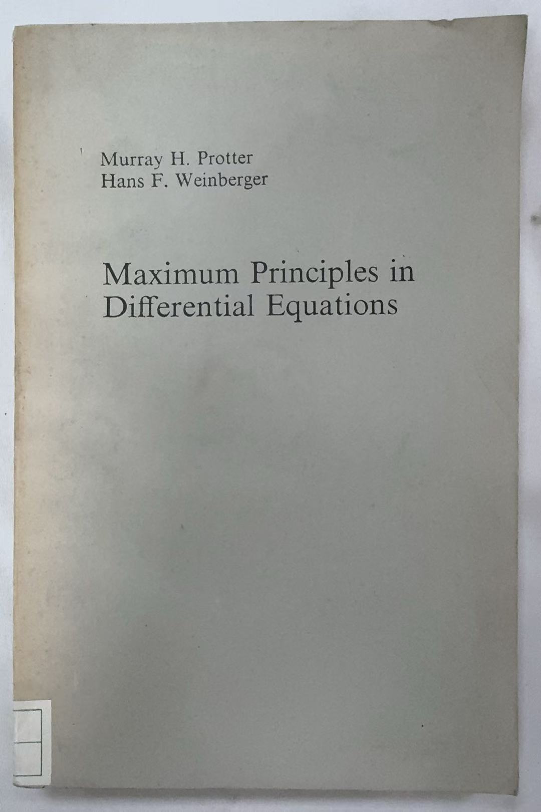 Maximum Principles in Differential Equations